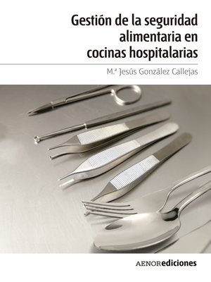 cover image of Gestión de la seguridad alimentaria en cocinas hospitalarias